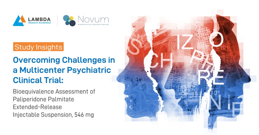 Overcoming Challenges in a Multicenter Psychiatric Clinical Trial: Bioequivalence Assessment of Paliperidone Palmitate Extended-Release Injectable Suspension, 546 mg